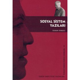 SOSYAL SISTEM YAZILARI - İLHAN TEKELI