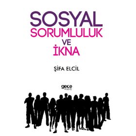 Sosyal Sorumluluk ve İkna - Şifa Elcil