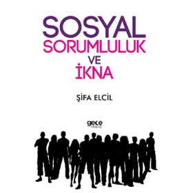 Sosyal Sorumluluk ve İkna - Şifa Elcil