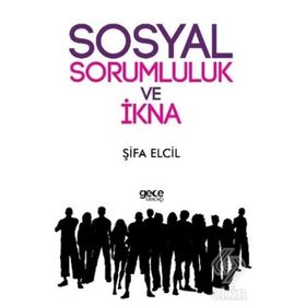 Sosyal Sorumluluk ve İkna - Şifa Elcil