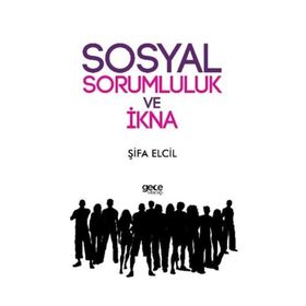 Sosyal Sorumluluk ve İkna - Şifa Elcil