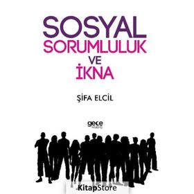 Sosyal Sorumluluk ve İkna - Şifa Elcil