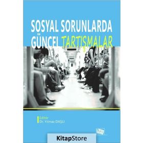 Sosyal Sorunlarda Güncel Tartışmalar - Kolektif