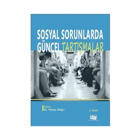 Sosyal Sorunlarda Güncel Tartışmalar - Kolektif