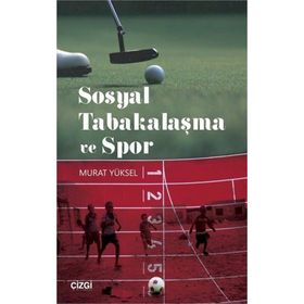 Sosyal Tabakalaşma ve Spor - Murat Yüksel