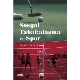 Sosyal Tabakalaşma ve Spor - Murat Yüksel