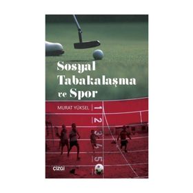 Sosyal Tabakalaşma ve Spor - Murat Yüksel