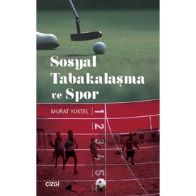 Sosyal Tabakalaşma ve Spor - Murat Yüksel