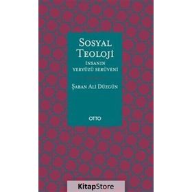 SOSYAL TEOLOJI - ŞABAN ALI DÜZGÜN