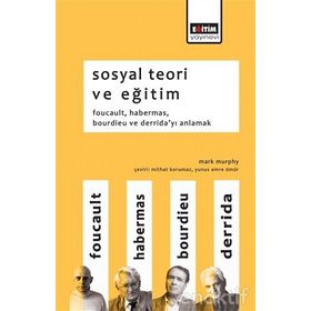 Sosyal Teori ve Eğitim - Mark Murphy