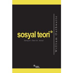 Sosyal Teori - William Outhwaite