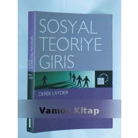 SOSYAL TEORIYE GİRİŞ - DEREK LAYDER
