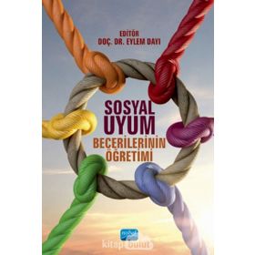 Sosyal Uyum Becerilerinin Öğretimi - Kolektif