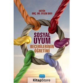 Sosyal Uyum Becerilerinin Öğretimi - Kolektif