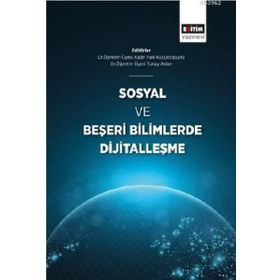 Sosyal ve Beşeri Bilimlerde Dijitalleşme Eğitim Yayınevi