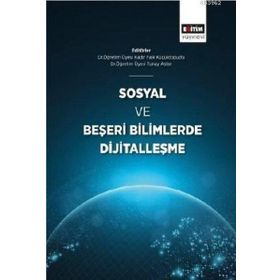 Sosyal ve Beşeri Bilimlerde Dijitalleşme Eğitim Yayınevi
