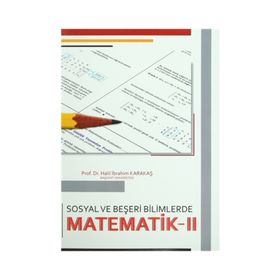 Sosyal ve Beşeri Bilimlerde Matematik - 2 - Halil İbrahim Karakaş