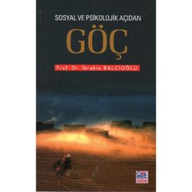 SOSYAL VE PSIKOLOJIK AÇIDAN GÖÇ - İBRAHİM BALCIOĞLU