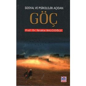 SOSYAL VE PSIKOLOJIK AÇIDAN GÖÇ - İBRAHİM BALCIOĞLU