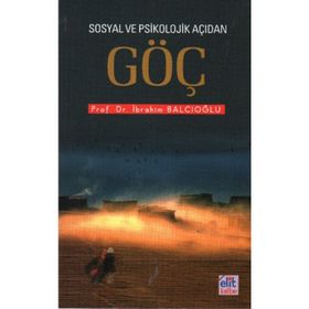 SOSYAL VE PSIKOLOJIK AÇIDAN GÖÇ - İBRAHİM BALCIOĞLU