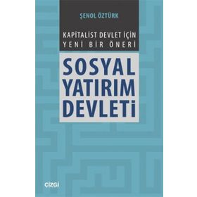 Sosyal Yatırım Devleti - Şenol Öztürk