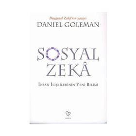 SOSYAL ZEKÂ İNSAN İLİŞKİLERİNİN YENI BILIMI - DANIEL GOLEMAN