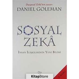 SOSYAL ZEKÂ İNSAN İLİŞKİLERİNİN YENI BILIMI - DANIEL GOLEMAN