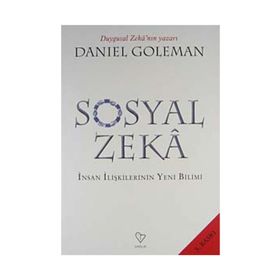 SOSYAL ZEKÂ İNSAN İLİŞKİLERİNİN YENI BILIMI - DANIEL GOLEMAN