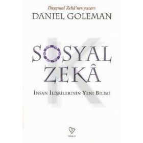 SOSYAL ZEKÂ İNSAN İLİŞKİLERİNİN YENI BILIMI - DANIEL GOLEMAN