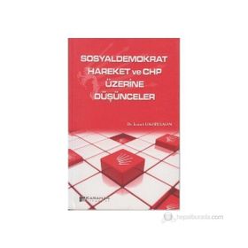Sosyaldemokrat Hareket ve CHP Üzerine Düşünceler - İsmet Umarusman