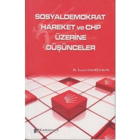 Sosyaldemokrat Hareket ve CHP Üzerine Düşünceler - İsmet Umarusman