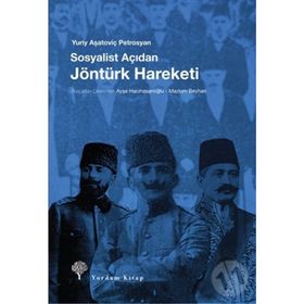 Sosyalist Açıdan Jöntürk Hareketi - Yuriy Aşatoviç Petrosyan
