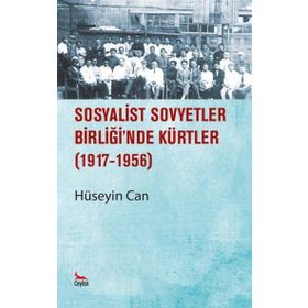 SOSYALIST SOVYETLER BİRLİĞİ'NDE KÜRTLER - HÜSEYİN CAN