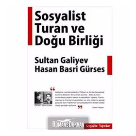 SOSYALIST TURAN VE DOĞU BİRLİĞİ - HASAN BASRI GÜRSES