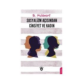 Sosyalizm Açısından Cinsiyet ve Kadın - Dorlion Yayınevi
