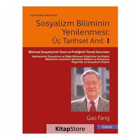 Sosyalizm Biliminin Yenilenmesi - Üç Tarihsel Anıt - 1 - Gao Fang
