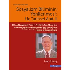 Sosyalizm Biliminin Yenilenmesi - Üç Tarihsel Anıt - 1 - Gao Fang