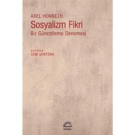 Sosyalizm Fikri - Axel Honneth