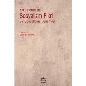 Sosyalizm Fikri - Axel Honneth