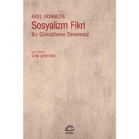 Sosyalizm Fikri - Axel Honneth
