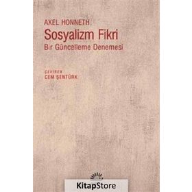 Sosyalizm Fikri - Axel Honneth