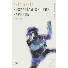 SOSYALIZM GELIYOR SAVULUN - AZIZ NESIN (ISBN:9789759038465)