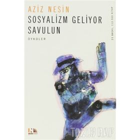 SOSYALIZM GELIYOR SAVULUN - AZIZ NESIN (ISBN:9789759038465)