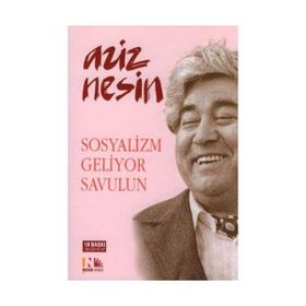 SOSYALIZM GELIYOR SAVULUN - AZIZ NESIN (ISBN:9789759038465)