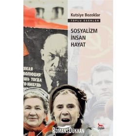Sosyalizm İnsan Hayat - Kutsiye Bozoklar