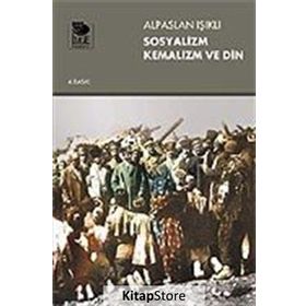Sosyalizm Kemalizm Ve Din / Alpaslan Işıklı / İmge Kitabevi Yayınları