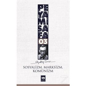SOSYALIZM, MARKSIZM, KOMÜNİZM (OBJEKTIF: 3) - PEYAMI SAFA