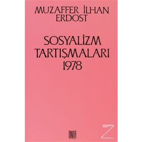 Sosyalizm Tartışmaları 1978 - Muzaffer İlhan Erdost