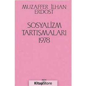 Sosyalizm Tartışmaları 1978 - Muzaffer İlhan Erdost