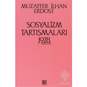Sosyalizm Tartışmaları 1978 - Muzaffer İlhan Erdost